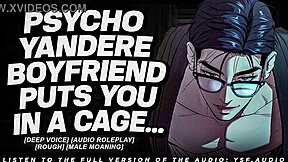 yandere boyfriend finds you locked up and takes control