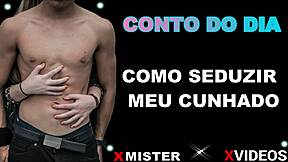 hey bro, seduzindo meu cunhado got me so wet and horny!