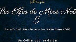 She says, Leash me up, French femdom with dirty talk from Santa's elves.