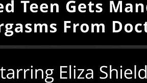 Troubled Teen Eliza Shields Gets Doctor's Hitachi Orgasms