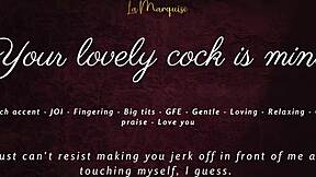 Your Cock Belongs to Me Now French Accent JOI ASMR GFE