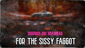 Îi dau roadhead surpriză cu BBC sissy-ului faggot